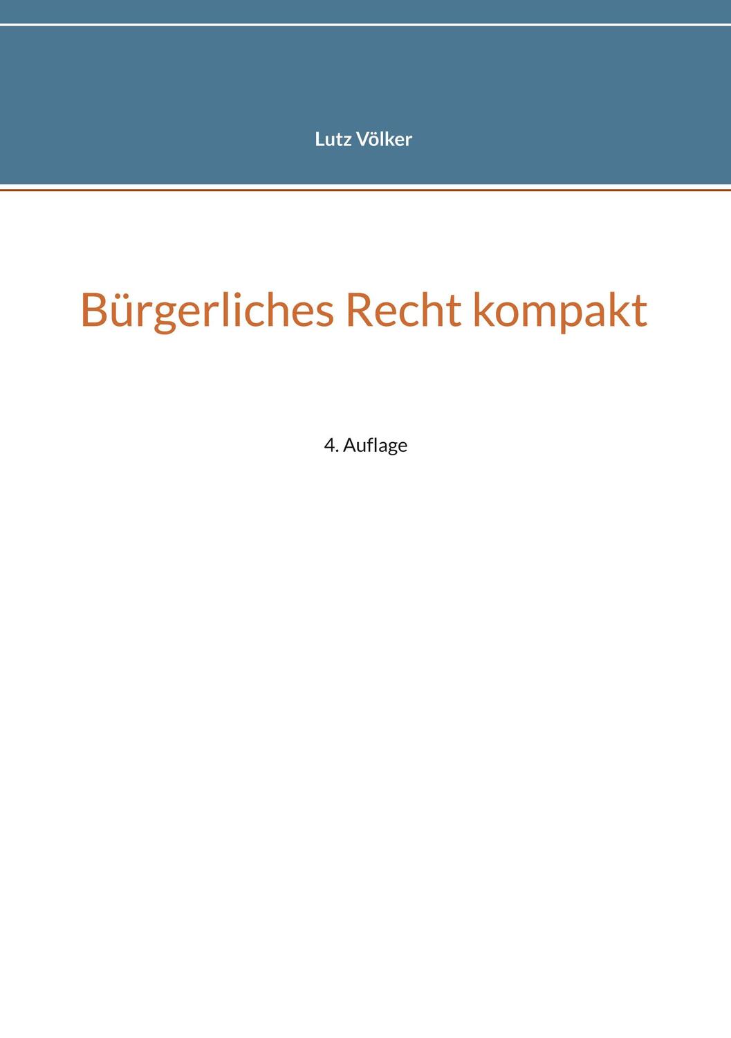 Cover: 9783842370579 | Bürgerliches Recht kompakt | 4. Auflage | Lutz Völker | Taschenbuch