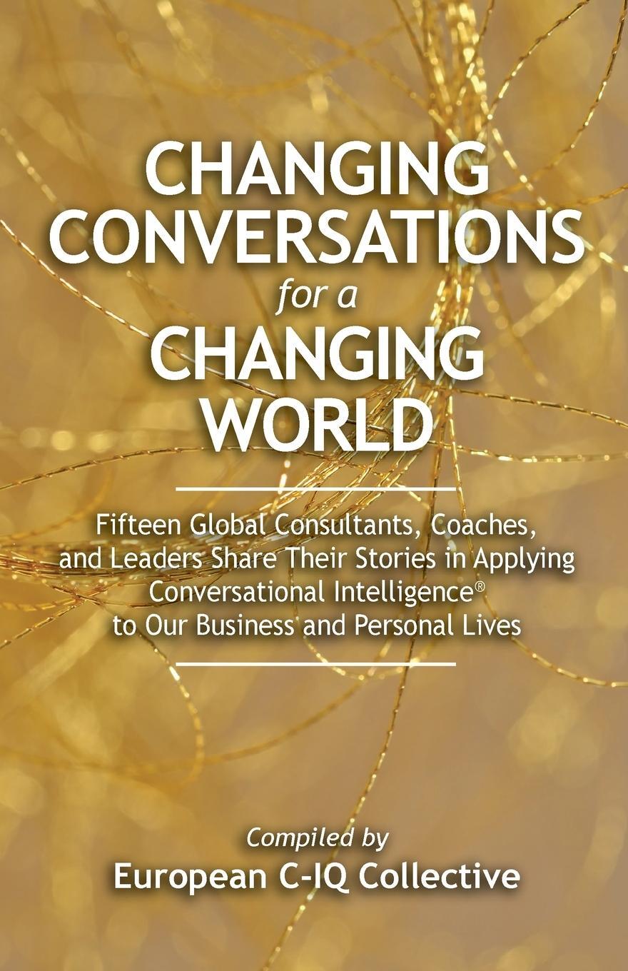 Cover: 9781735358529 | Changing Conversations for a Changing World | European C-Iq Collective