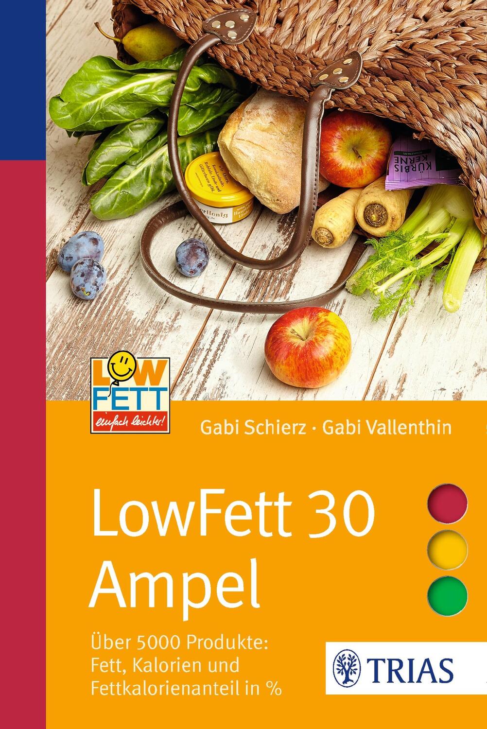 Cover: 9783432102771 | LowFett 30 Ampel | Gabi Schierz (u. a.) | Taschenbuch | Ampeln | 2016