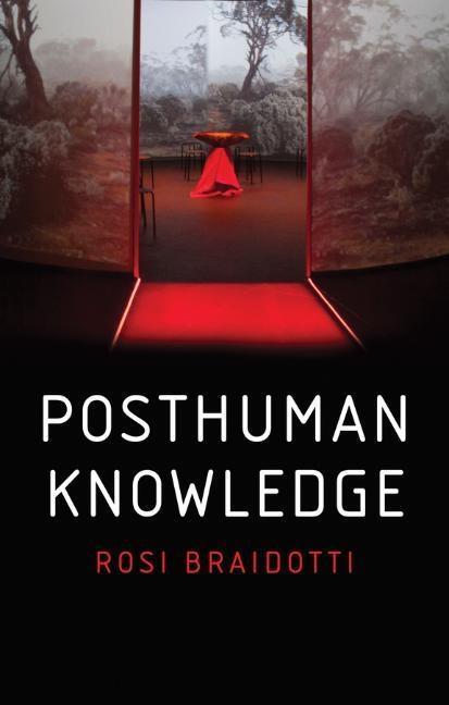 Cover: 9781509535262 | Posthuman Knowledge | Rosi Braidotti | Taschenbuch | 210 S. | Englisch