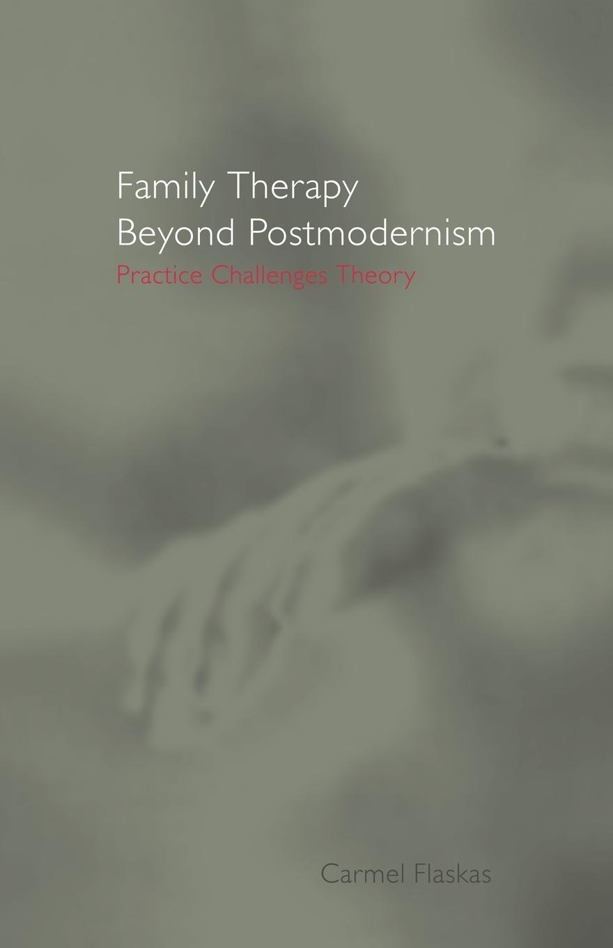 Cover: 9780415183000 | Family Therapy Beyond Postmodernism | Practice Challenges Theory