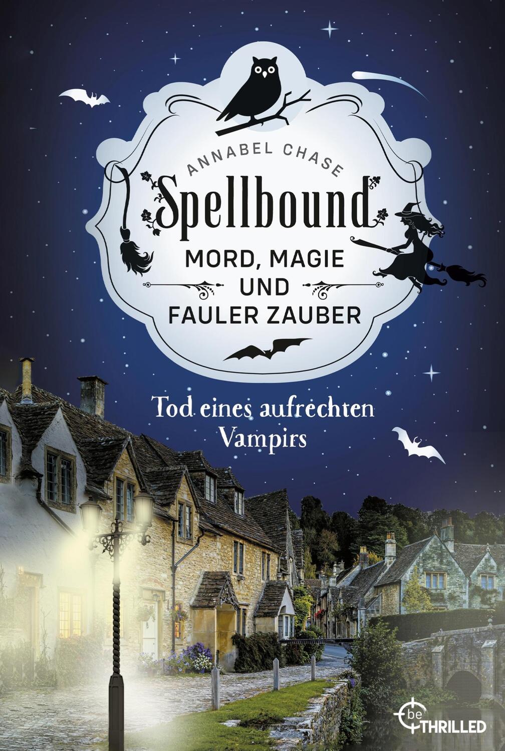 Cover: 9783741303562 | Spellbound - Tod eines aufrechten Vampirs | Annabel Chase | Buch