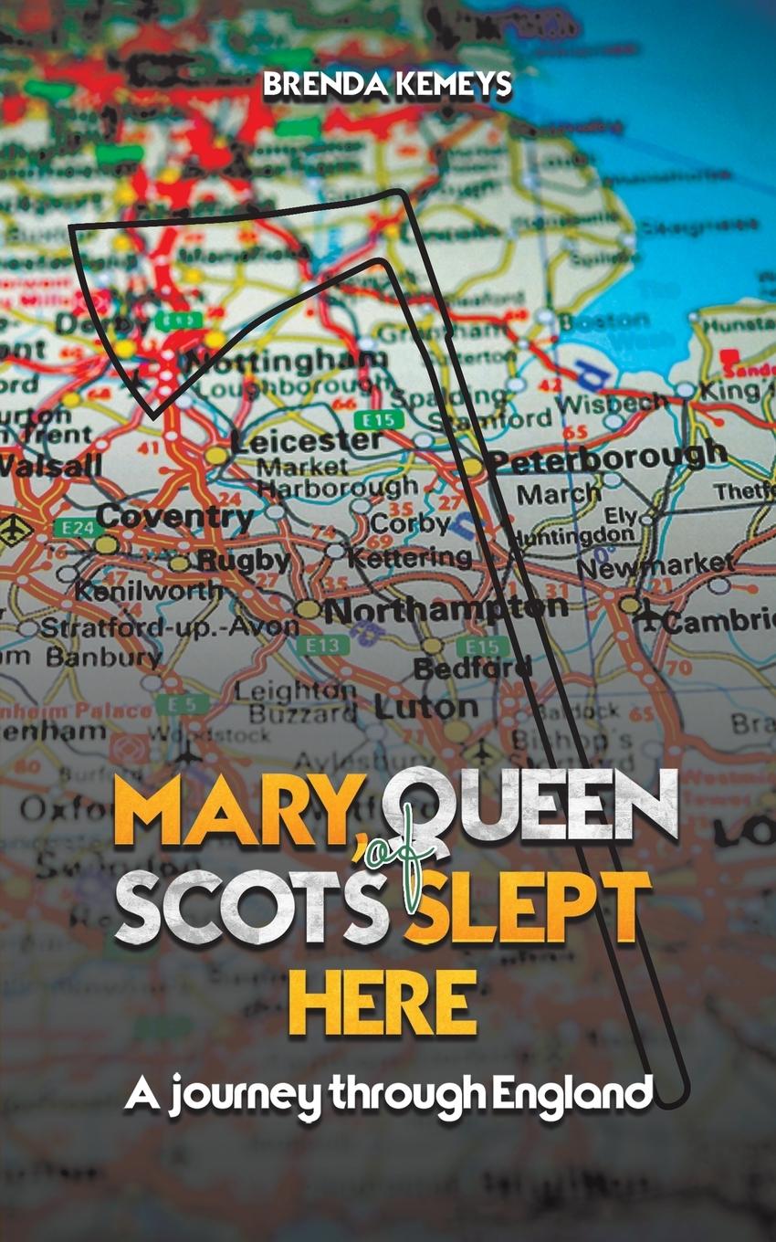 Cover: 9781035802197 | Mary, Queen of Scots Slept Here | Brenda Kemeys | Taschenbuch | 2024