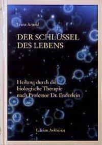 Cover: 9783876671963 | Der Schlüssel des Lebens | Franz Arnoul | Buch | Deutsch | 2001