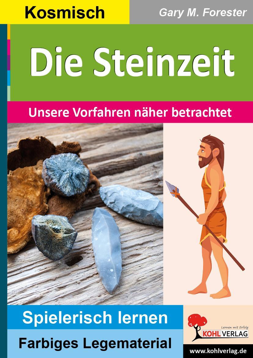 Cover: 9783985588602 | Die Steinzeit | Unsere Vorfahren näher betrachtet | Gary M. Forester