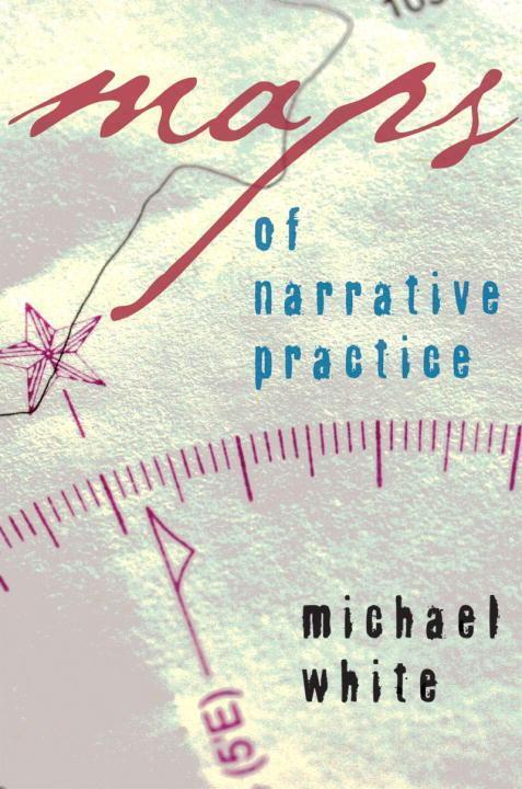 Cover: 9780393705164 | Maps of Narrative Practice | Michael White | Buch | Englisch | 2007