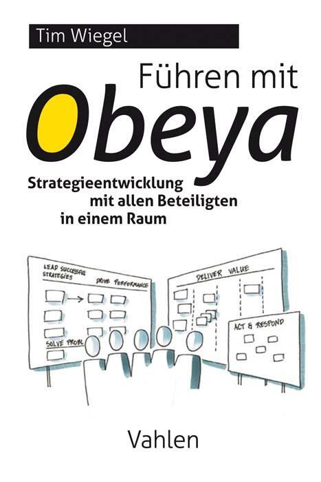 Cover: 9783800664641 | Führen mit Obeya | Tim Wiegel | Taschenbuch | Deutsch | 2021