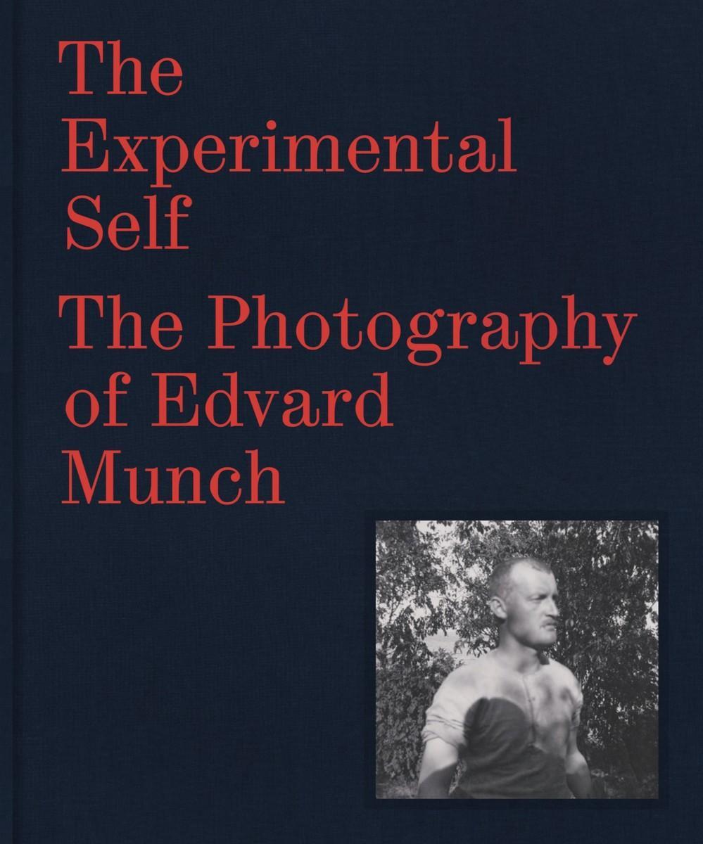 Cover: 9788293560609 | The Experimental Self | The Photography of Edvard Munch | Buch | 2024
