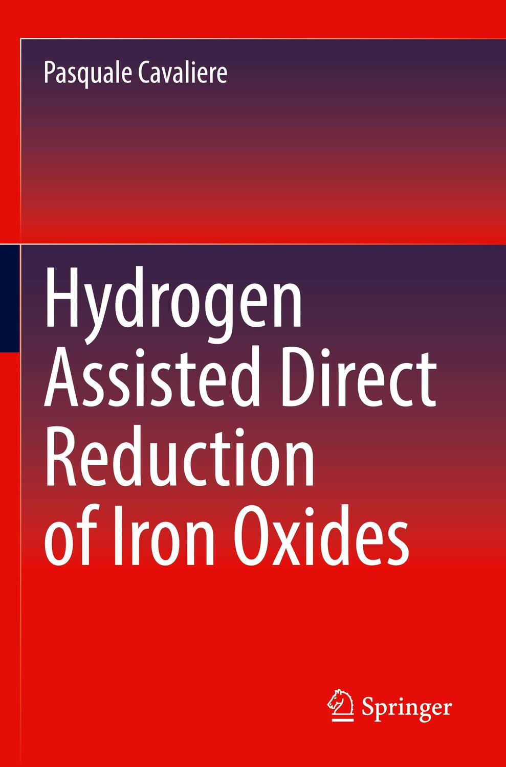 Cover: 9783030980580 | Hydrogen Assisted Direct Reduction of Iron Oxides | Pasquale Cavaliere