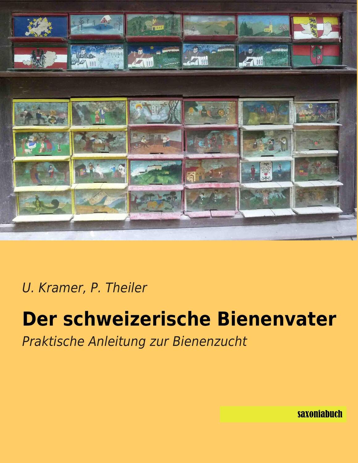 Cover: 9783957701183 | Der schweizerische Bienenvater | Praktische Anleitung zur Bienenzucht