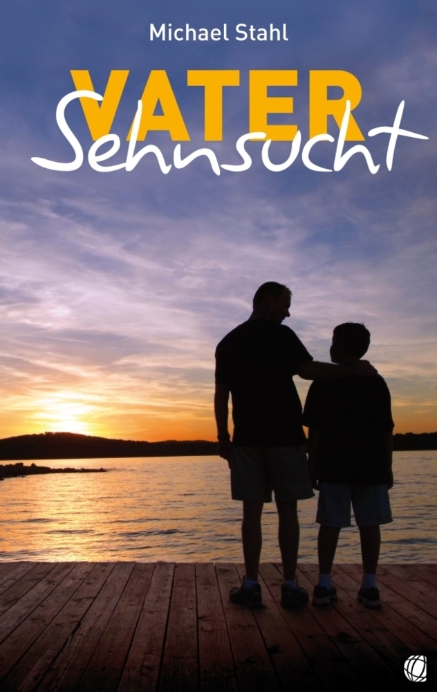 Cover: 9783936322682 | Vater-Sehnsucht | Michael Stahl | Taschenbuch | 2012