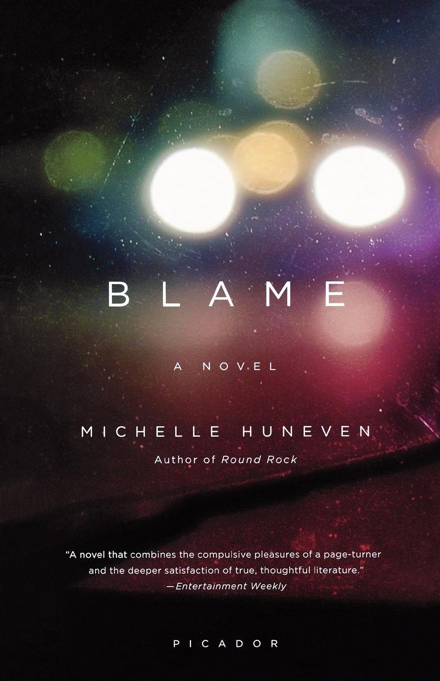 Cover: 9780312429850 | Blame | Michelle Huneven | Taschenbuch | Paperback | Englisch | 2010