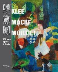 Cover: 9783038280484 | Klee, Macke, Moilliet | 100 ans après à tunis | Taschenbuch | 119 S.