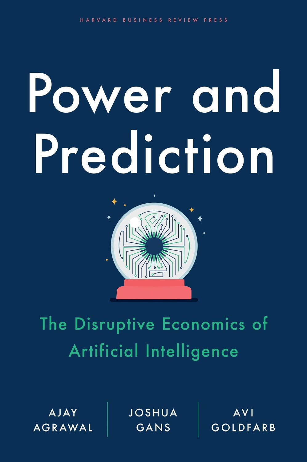 Cover: 9781647824198 | Power and Prediction | Ajay Agrawal (u. a.) | Buch | Englisch | 2022