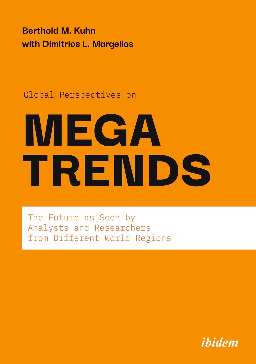 Cover: 9783838215631 | Global Perspectives on Megatrends | Berthold M. Kuhn | Taschenbuch
