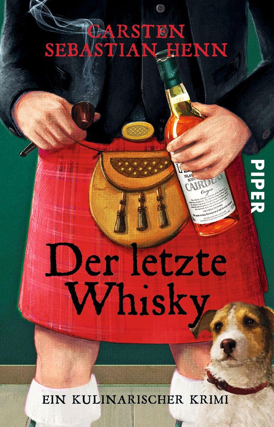 Cover: 9783492308151 | Der letzte Whisky | Ein kulinarischer Krimi | Carsten Sebastian Henn