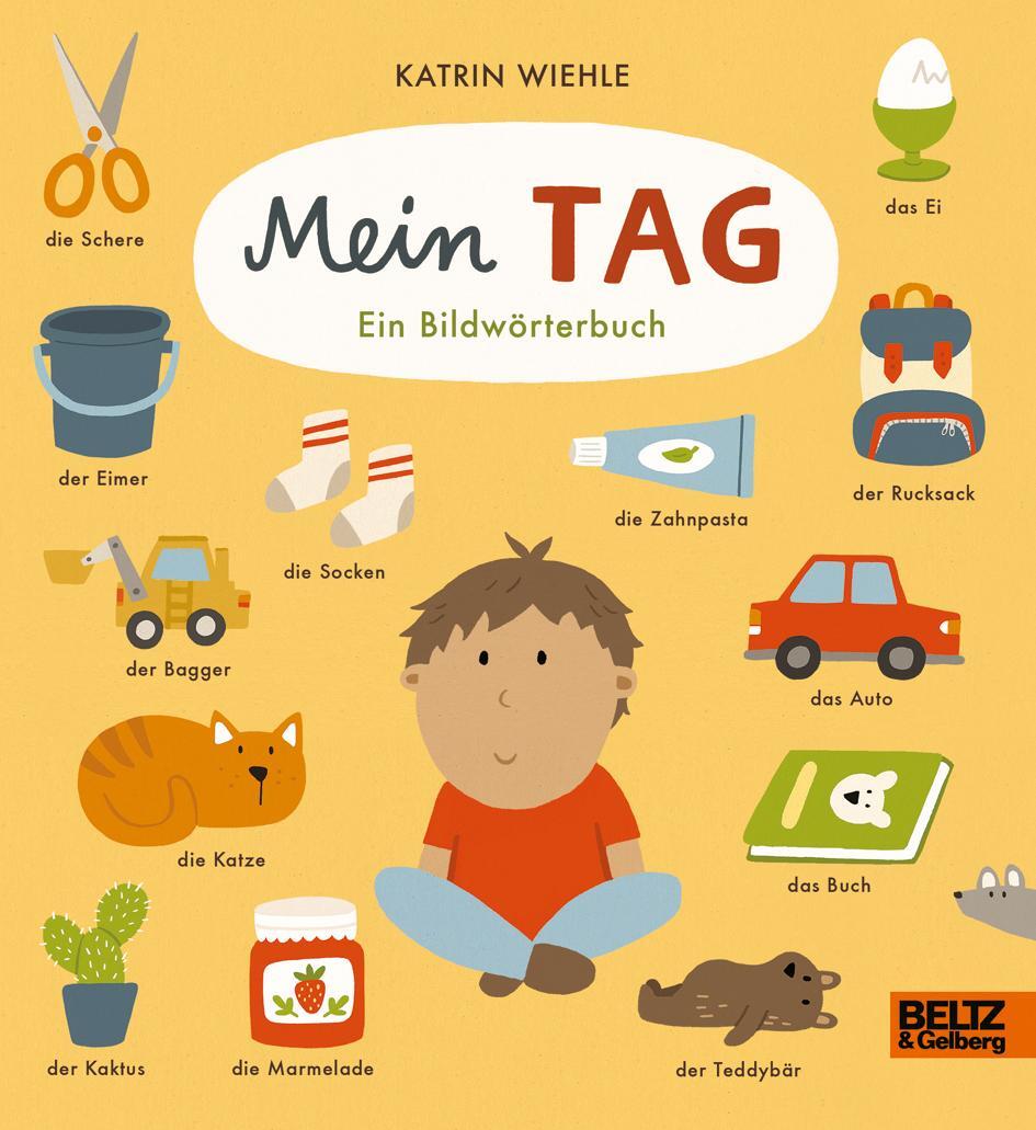 Cover: 9783407755469 | Mein Tag | Ein Bildwörterbuch. Vierfarbiges Pappbilderbuch | Wiehle