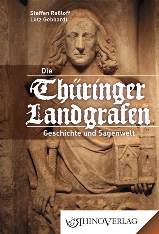 Cover: 9783955600556 | Thüringer Landgrafen | Band 55 | Steffen Raßloff (u. a.) | Buch | 2017