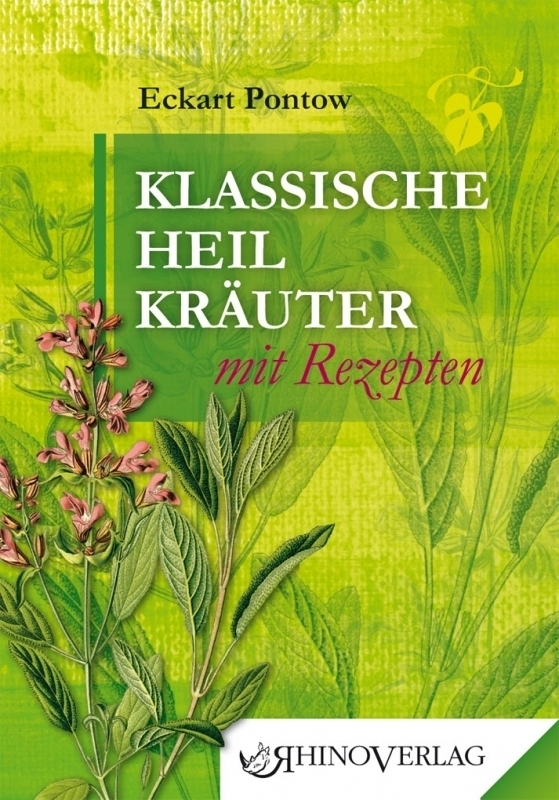 Cover: 9783955600037 | Klassische Heilkräuter mit Rezepten | Band 3 | Eckart Pontow | Buch