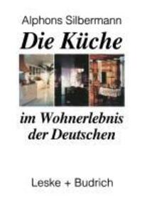 Cover: 9783810014146 | Die Küche im Wohnerlebnis der Deutschen | Eine soziologische Studie