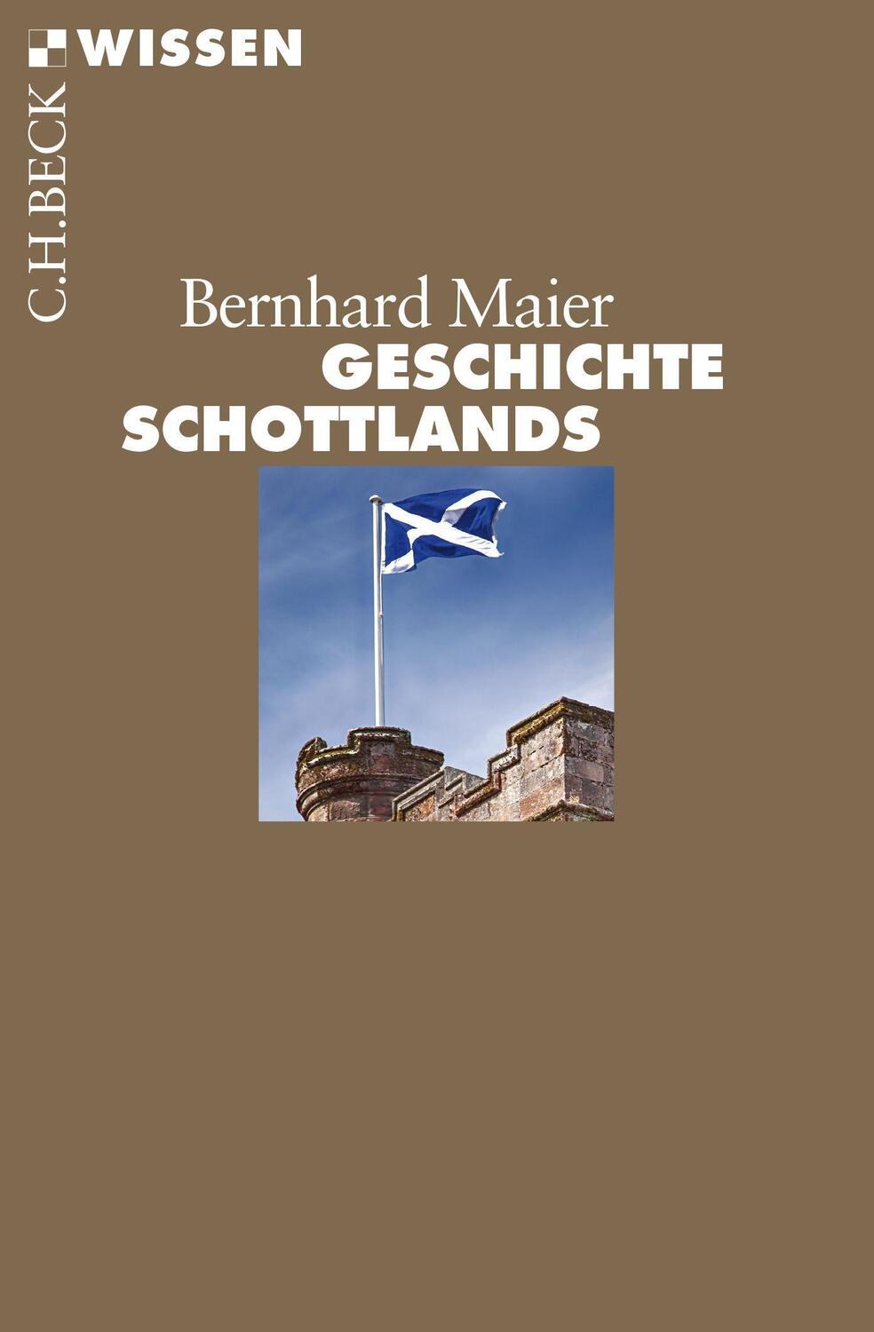 Cover: 9783406676178 | Geschichte Schottlands | Bernhard Maier | Taschenbuch | Deutsch | 2015