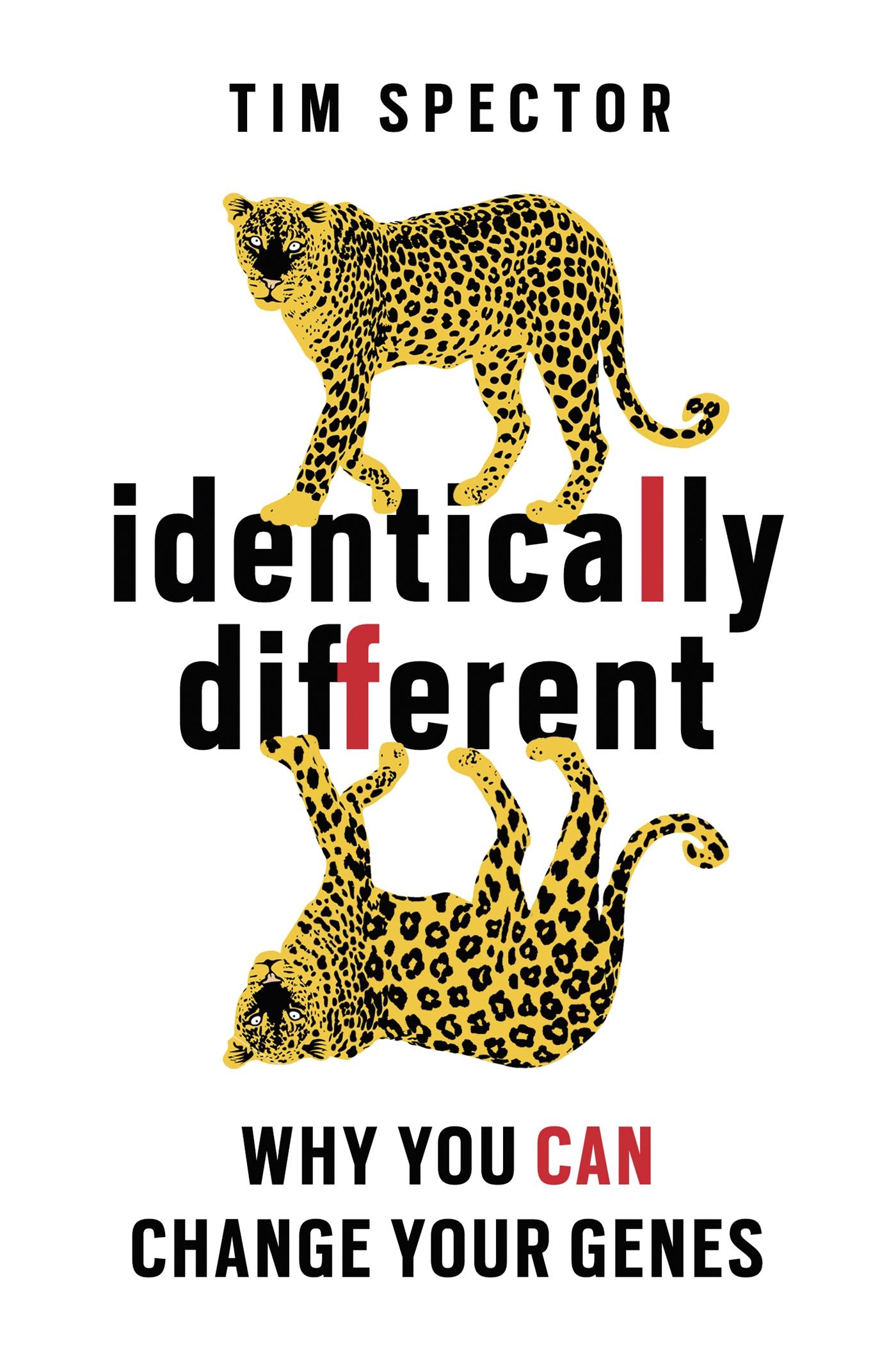 Cover: 9781780220901 | Identically Different | Why you can change your genes | Tim Spector