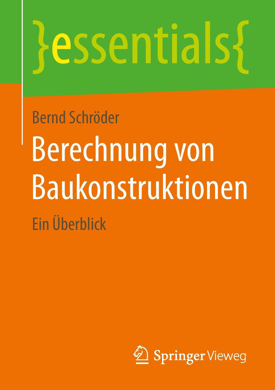Cover: 9783658089191 | Berechnung von Baukonstruktionen | Ein Überblick | Bernd Schröder | ix
