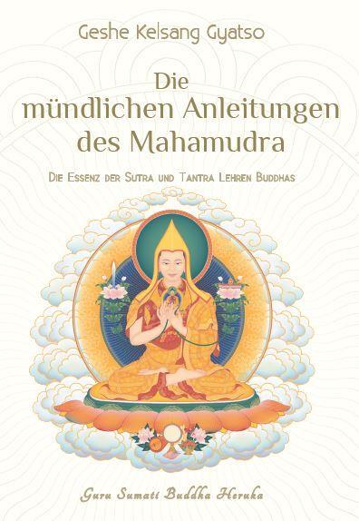 Cover: 9783908543848 | Die mündlichen Anleitungen des Mahamudra | Rinpoche | Taschenbuch