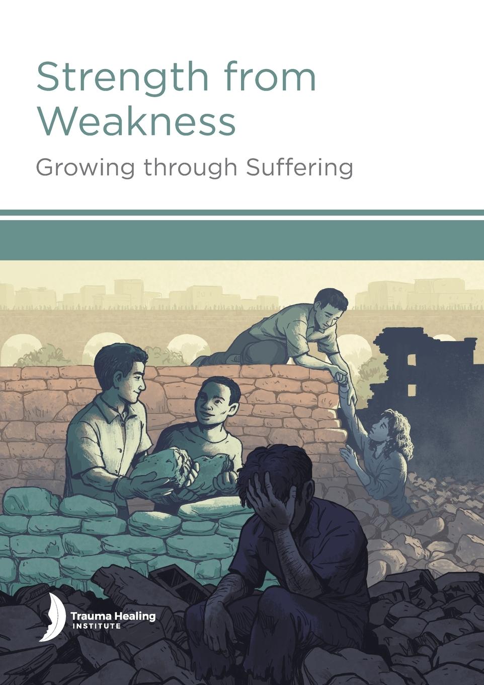 Cover: 9781585163311 | Strength from Weakness | Growing through Suffering | Hill (u. a.)