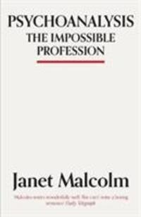Cover: 9781783784530 | Psychoanalysis | The Impossible Profession | Janet Malcolm | Buch