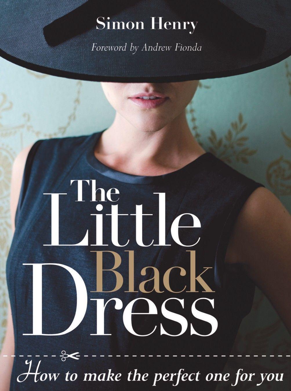 Cover: 9781861086235 | Little Black Dress, The | How to Make the Perfect One for You | Henry