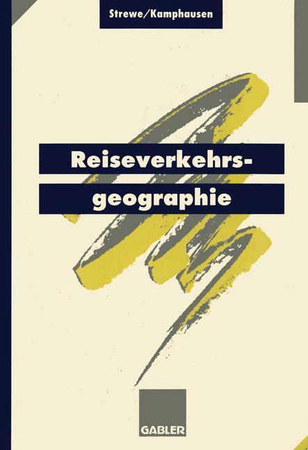 Cover: 9783409186131 | Reiseverkehrsgeographie | Hans J. Strewe (u. a.) | Taschenbuch | 1995