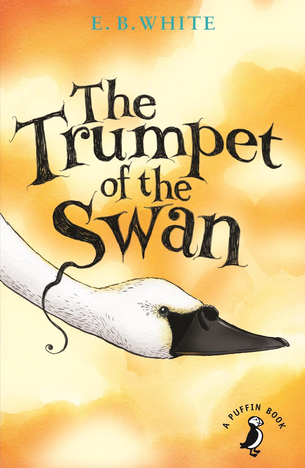 Cover: 9780141354842 | The Trumpet of the Swan | E. B. White | Taschenbuch | A Puffin Book