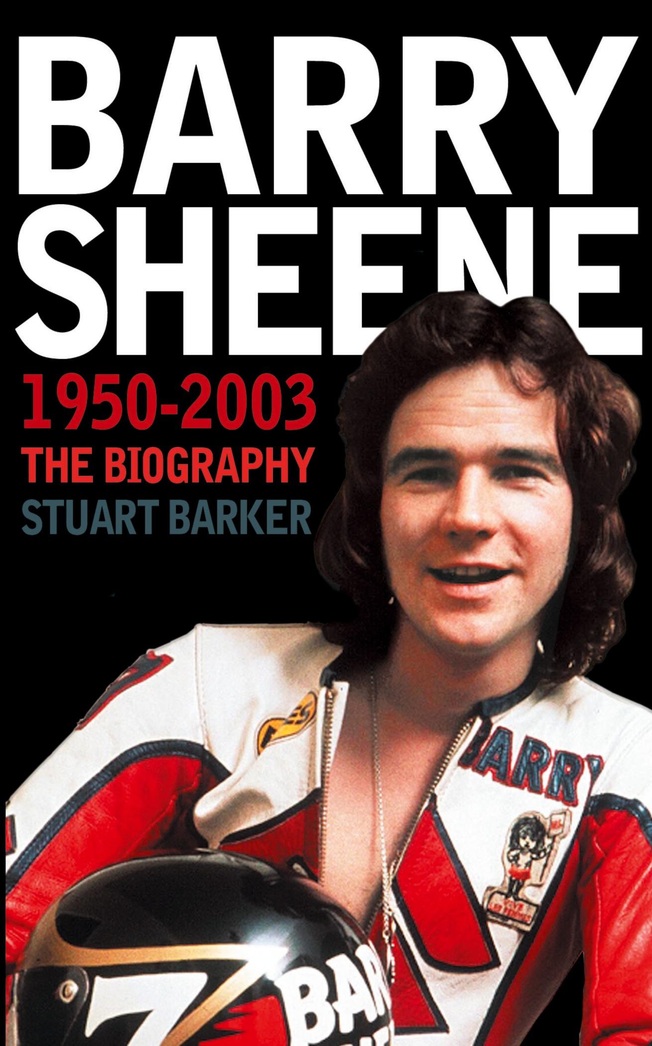 Cover: 9780007161812 | Barry Sheene 1950-2003 | The Biography | Stuart Barker | Taschenbuch