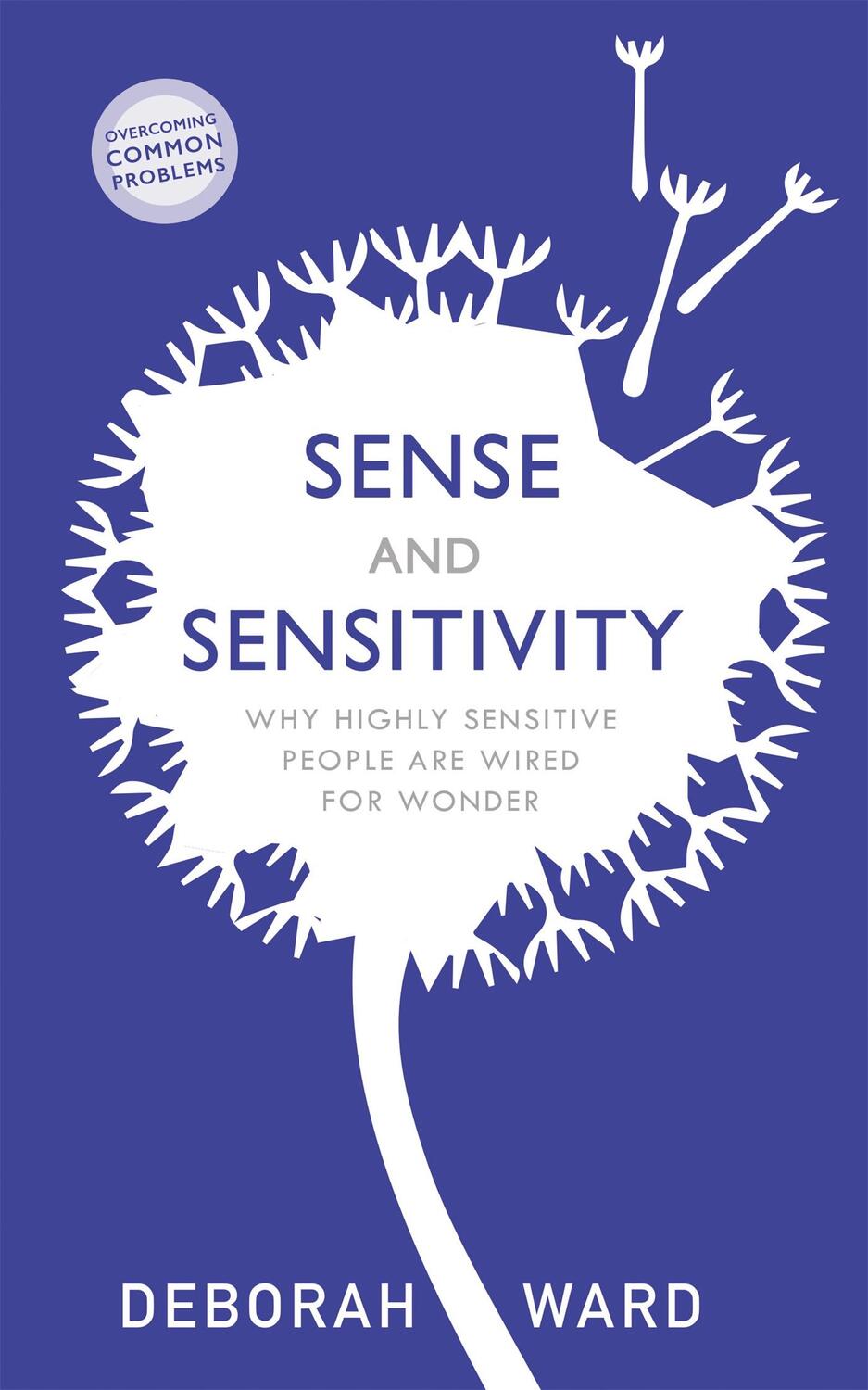 Cover: 9781529304145 | Sense and Sensitivity | Deborah Ward | Taschenbuch | Englisch | 2020