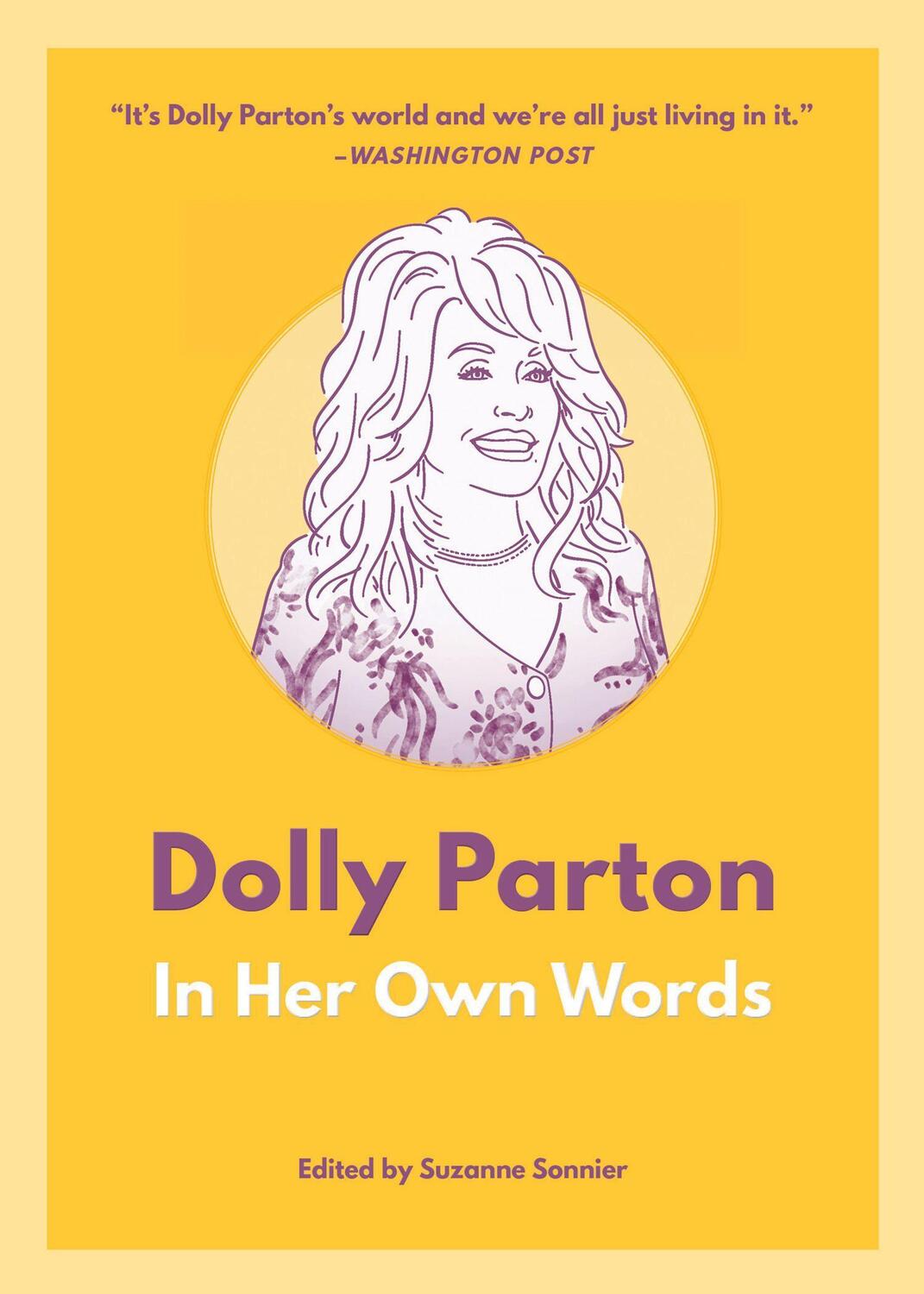 Cover: 9781572842946 | Dolly Parton: In Her Own Words | In Her Own Words | Taschenbuch | 2021