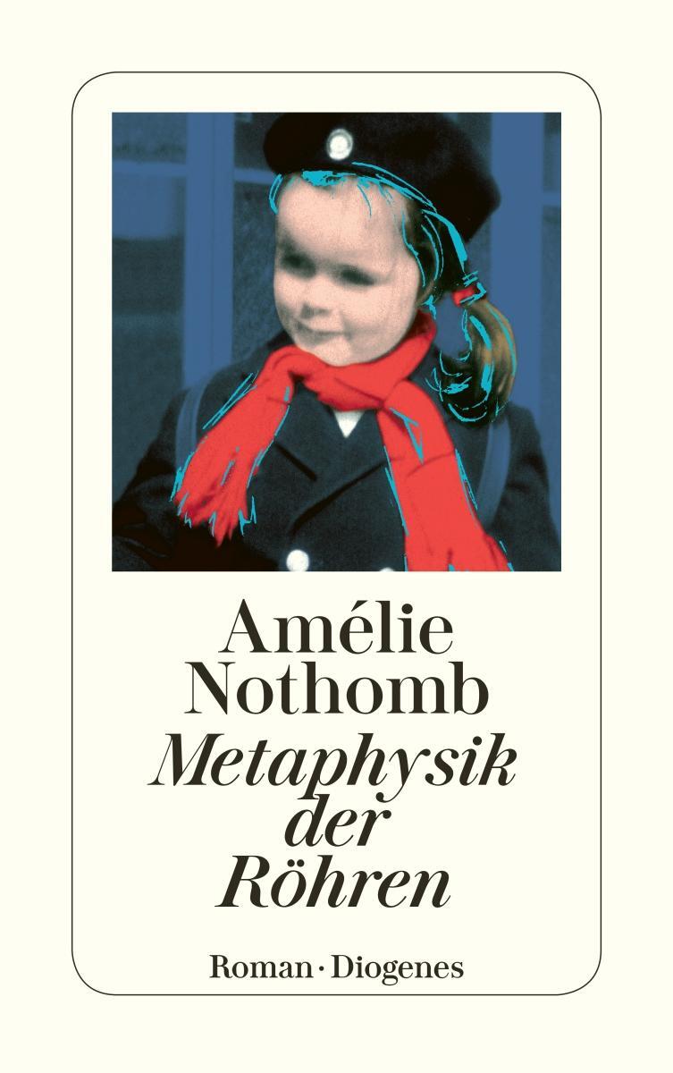 Cover: 9783257233995 | Metaphysik der Röhren | Amélie Nothomb | Taschenbuch | Deutsch | 2004