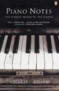 Cover: 9780140298635 | Piano Notes | The Hidden World of the Pianist | Charles Rosen | Buch