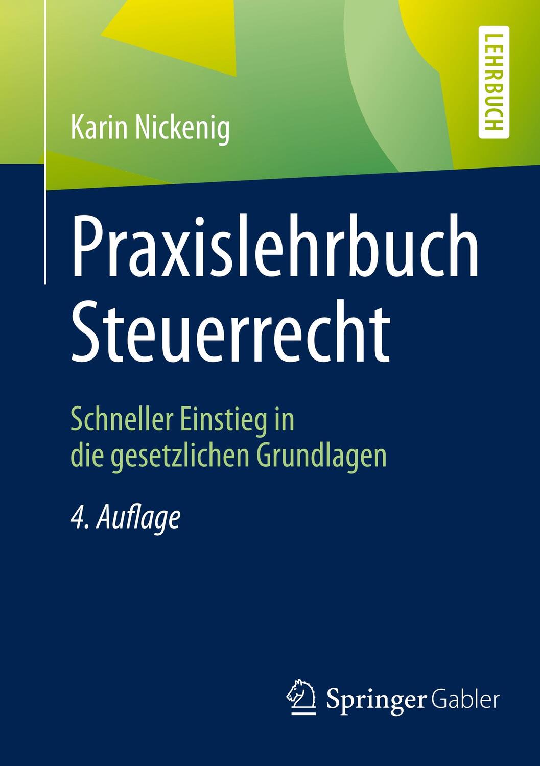 Cover: 9783658268312 | Praxislehrbuch Steuerrecht | Karin Nickenig | Taschenbuch | Paperback