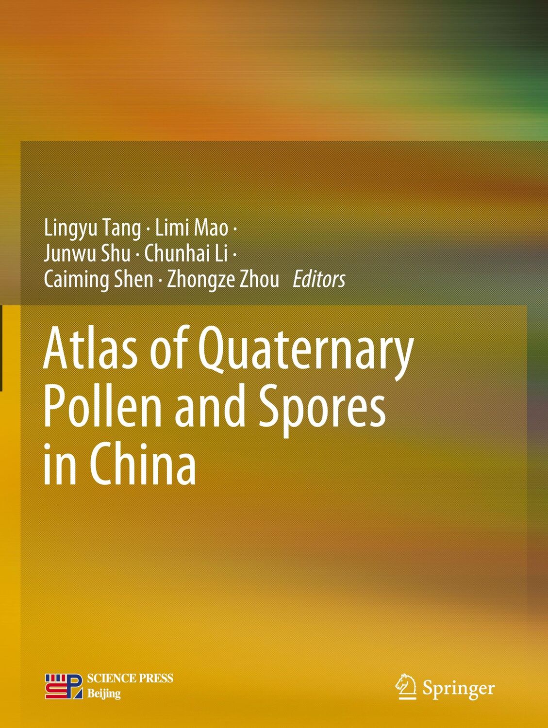 Cover: 9789811371028 | Atlas of Quaternary Pollen and Spores in China | Lingyu Tang (u. a.)