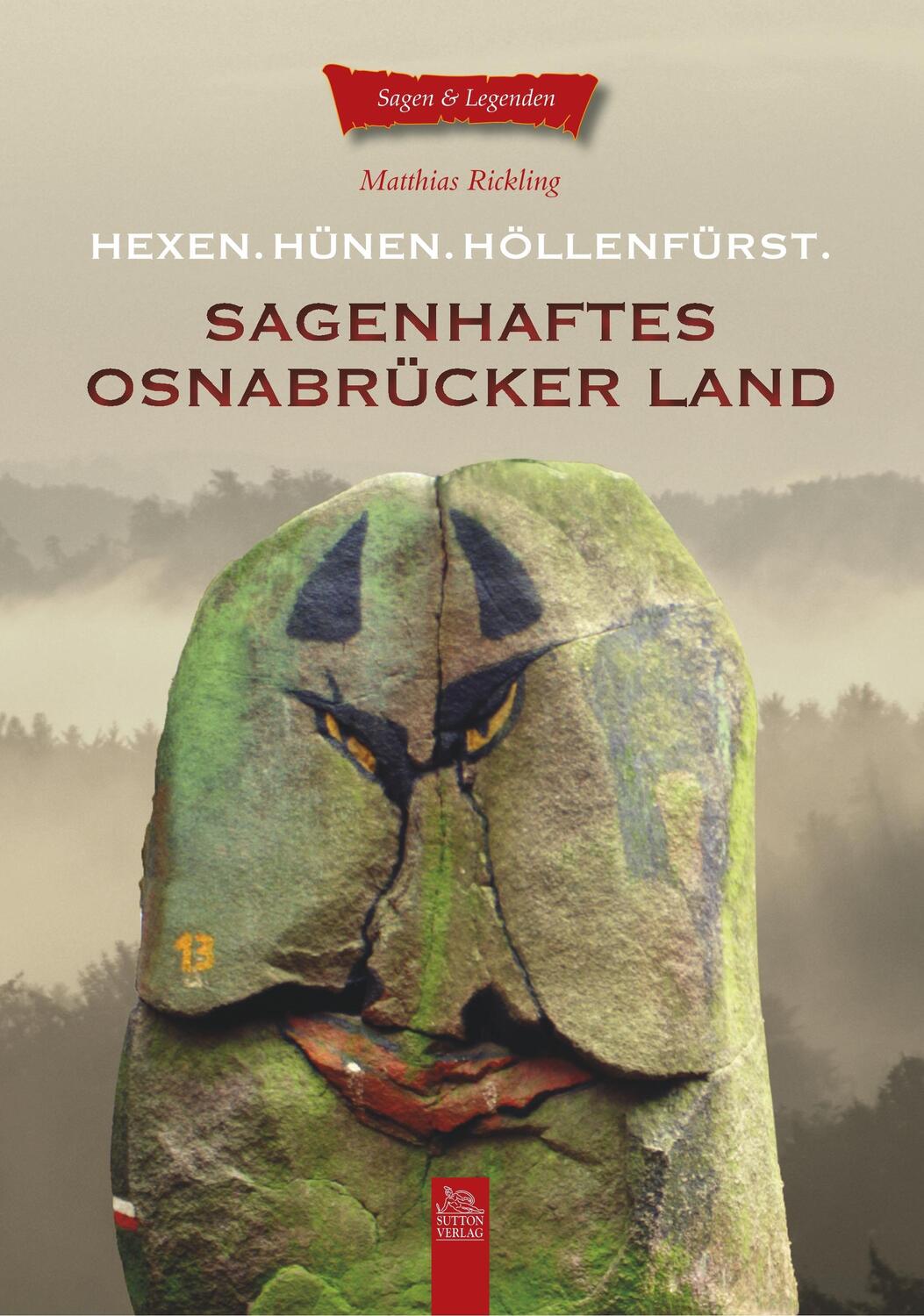 Cover: 9783954002931 | Sagenhaftes Osnabrücker Land | Hexen. Hünen. Höllenfürst | Rickling