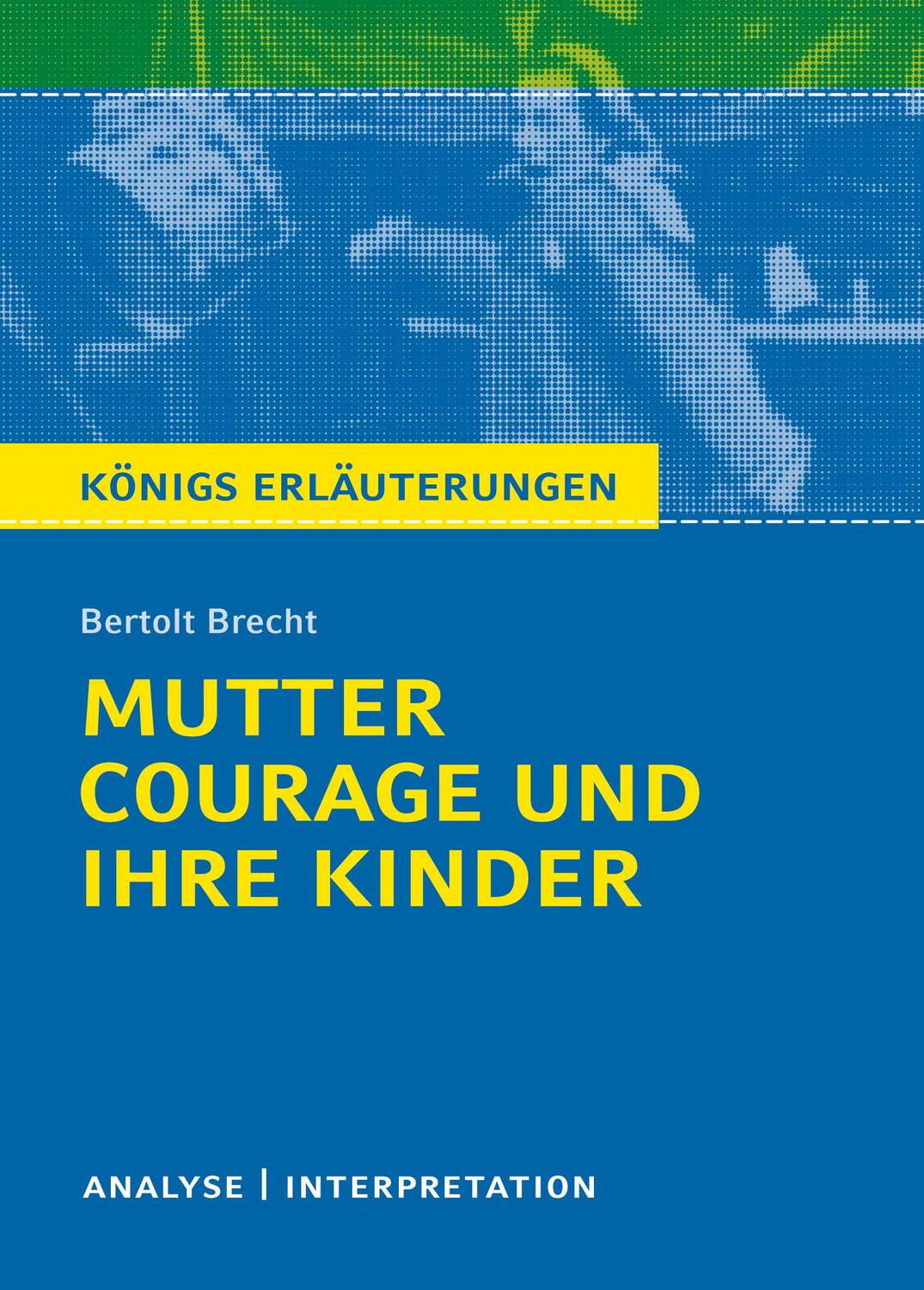 Cover: 9783804419247 | Mutter Courage und ihre Kinder. Textanalyse und Interpretation | Buch