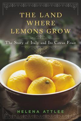 Cover: 9781581572902 | The Land Where Lemons Grow: The Story of Italy and Its Citrus Fruit