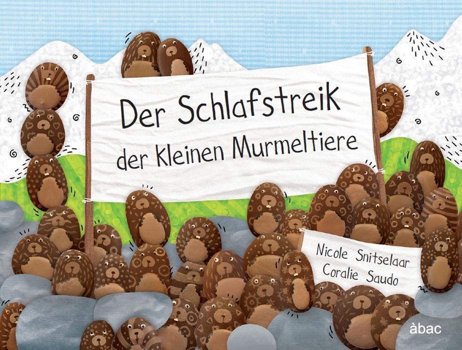 Cover: 9788494541797 | Der Schlafstreik der kleinen Murmeltiere | Nicole Snitselaar | Buch