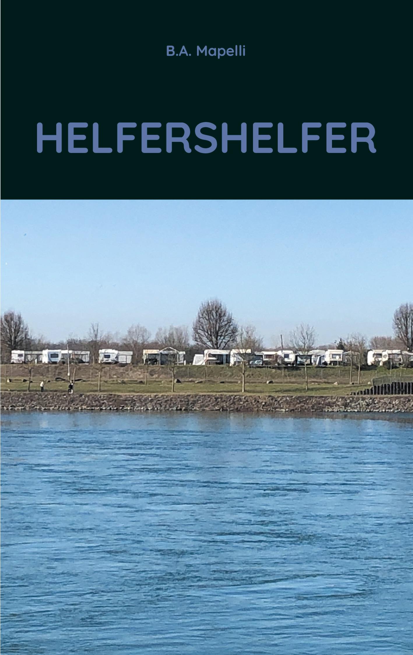 Cover: 9783754321157 | Helfershelfer | Ein packender Detektiv-Thriller | B. A. Mapelli | Buch