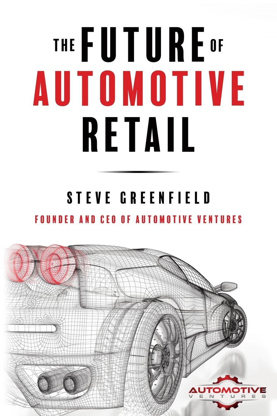 Cover: 9798986471808 | The Future of Automotive Retail | Steve Greenfield | Taschenbuch