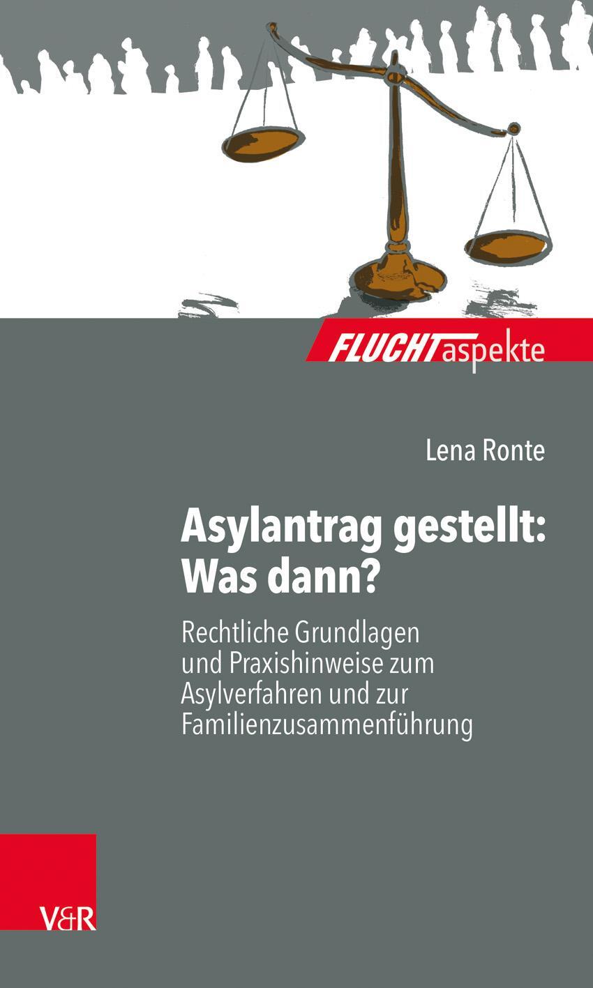 Cover: 9783525452134 | Asylantrag gestellt: Was dann? | Lena Ronte | Taschenbuch | Deutsch