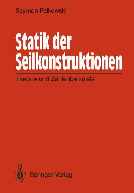 Cover: 9783540511250 | Statik der Seilkonstruktionen | Theorie und Zahlenbeispiele | Buch