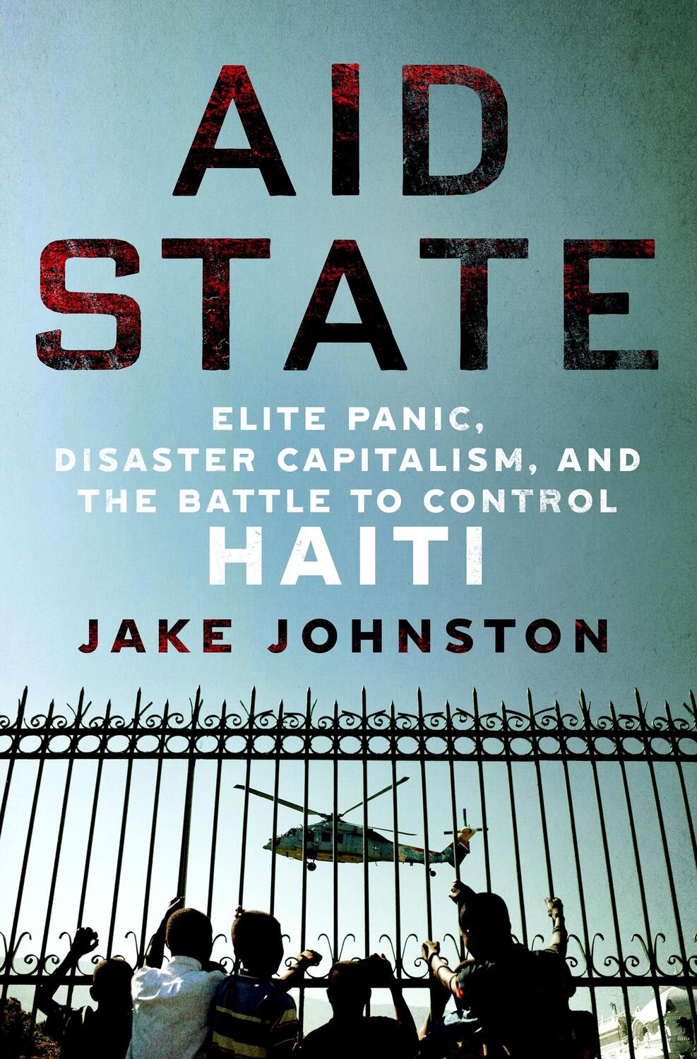 Cover: 9781250284679 | Aid State | Jake Johnston | Buch | 2024 | St Martin's Press