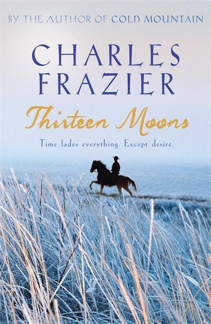 Cover: 9780340826638 | Thirteen Moons | Charles Frazier | Taschenbuch | Englisch | 2007